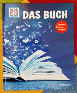 "Das Buch" aus der WAS-IST-WAS-Reihe des Tessloff-Verlages